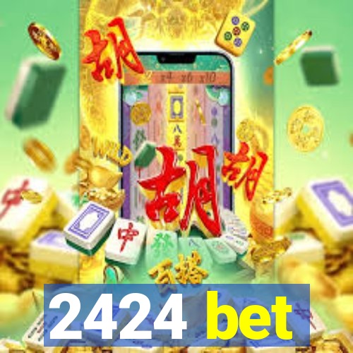 2424 bet